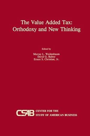 Imagen del vendedor de The Value-Added Tax: Orthodoxy and New Thinking a la venta por BuchWeltWeit Ludwig Meier e.K.