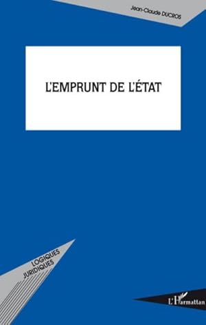 Imagen del vendedor de L'emprunt de l'Etat a la venta por BuchWeltWeit Ludwig Meier e.K.