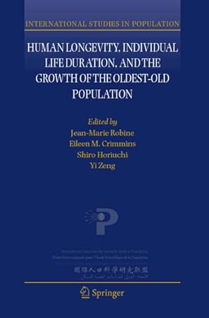 Image du vendeur pour Human Longevity, Individual Life Duration, and the Growth of the Oldest-Old Population mis en vente par BuchWeltWeit Ludwig Meier e.K.