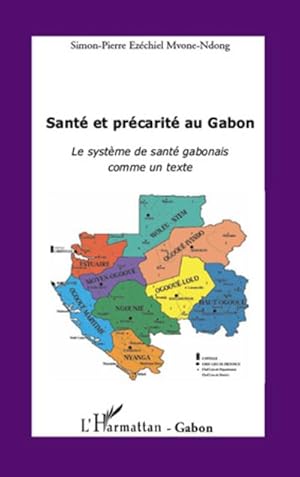 Imagen del vendedor de Sant et prcarit au Gabon a la venta por BuchWeltWeit Ludwig Meier e.K.