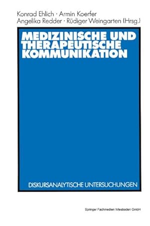 Seller image for Medizinische und therapeutische Kommunikation for sale by BuchWeltWeit Ludwig Meier e.K.
