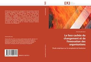 Seller image for La face cache du changement et de l''innovation des organisations for sale by BuchWeltWeit Ludwig Meier e.K.