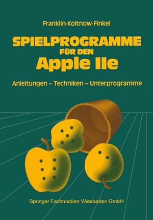 Seller image for Spielprogramme fr den APPLE IIe for sale by BuchWeltWeit Ludwig Meier e.K.