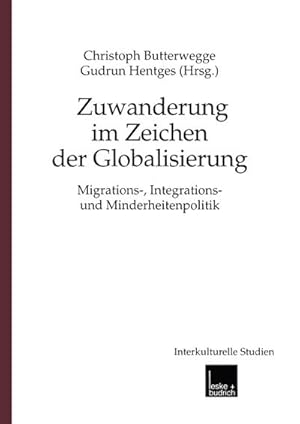 Bild des Verkufers fr Zuwanderung im Zeichen der Globalisierung zum Verkauf von BuchWeltWeit Ludwig Meier e.K.