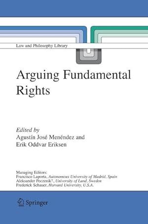 Bild des Verkufers fr Arguing Fundamental Rights zum Verkauf von BuchWeltWeit Ludwig Meier e.K.