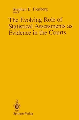 Immagine del venditore per The Evolving Role of Statistical Assessments as Evidence in the Courts venduto da BuchWeltWeit Ludwig Meier e.K.