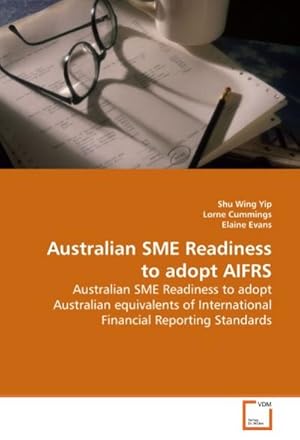 Bild des Verkufers fr Australian SME Readiness to adopt AIFRS zum Verkauf von BuchWeltWeit Ludwig Meier e.K.