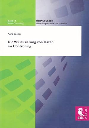 Seller image for Die Visualisierung von Daten im Controlling for sale by BuchWeltWeit Ludwig Meier e.K.