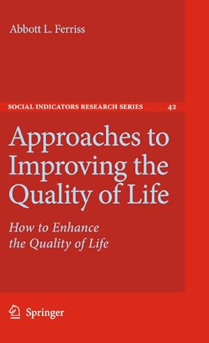 Bild des Verkufers fr Approaches to Improving the Quality of Life zum Verkauf von BuchWeltWeit Ludwig Meier e.K.