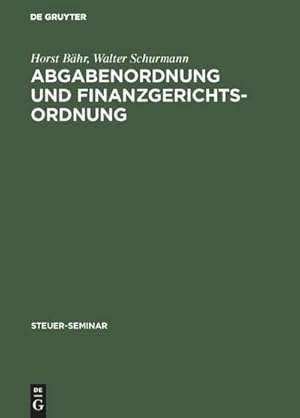 Seller image for Abgabenordnung und Finanzgerichtsordnung for sale by BuchWeltWeit Ludwig Meier e.K.