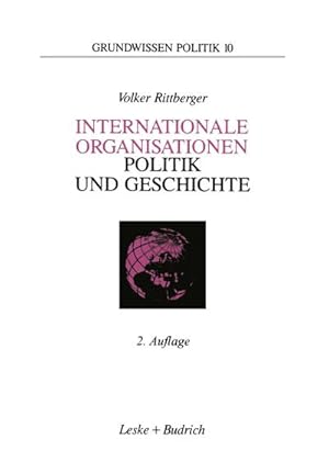 Seller image for Internationale Organisationen  Politik und Geschichte for sale by BuchWeltWeit Ludwig Meier e.K.