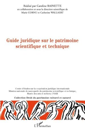 Image du vendeur pour Guide juridique sur le patrimoine scientifique et technique mis en vente par BuchWeltWeit Ludwig Meier e.K.
