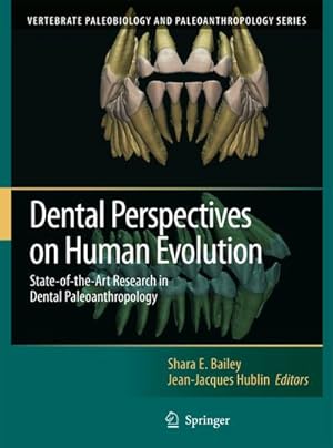 Seller image for Dental Perspectives on Human Evolution for sale by BuchWeltWeit Ludwig Meier e.K.