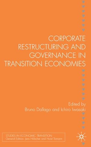 Image du vendeur pour Corporate Restructuring and Governance in Transition Economies mis en vente par BuchWeltWeit Ludwig Meier e.K.