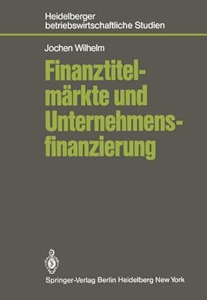Image du vendeur pour Finanztitelmrkte und Unternehmensfinanzierung mis en vente par BuchWeltWeit Ludwig Meier e.K.