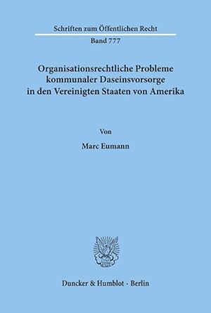 Seller image for Organisationsrechtliche Probleme kommunaler Daseinsvorsorge in den Vereinigten Staaten von Amerika. for sale by BuchWeltWeit Ludwig Meier e.K.