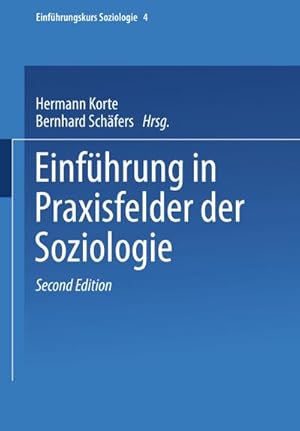 Seller image for Einfhrung in Praxisfelder der Soziologie for sale by BuchWeltWeit Ludwig Meier e.K.