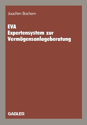 Bild des Verkufers fr EVA Expertensystem zur Vermgensanlageberatung zum Verkauf von BuchWeltWeit Ludwig Meier e.K.