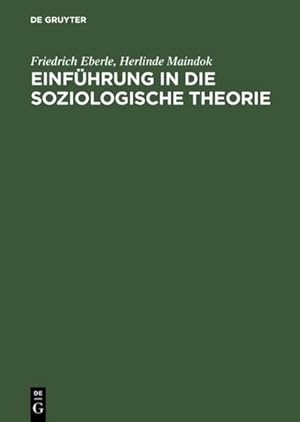 Immagine del venditore per Einfhrung in die soziologische Theorie venduto da BuchWeltWeit Ludwig Meier e.K.
