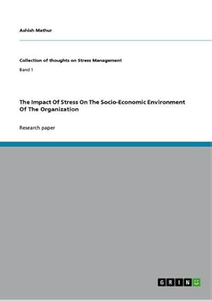Imagen del vendedor de The Impact Of Stress On The Socio-Economic Environment Of The Organization a la venta por BuchWeltWeit Ludwig Meier e.K.