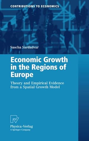 Immagine del venditore per Economic Growth in the Regions of Europe venduto da BuchWeltWeit Ludwig Meier e.K.