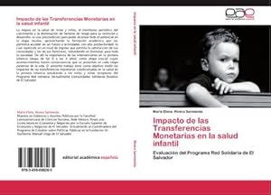 Imagen del vendedor de Impacto de las Transferencias Monetarias en la salud infantil a la venta por BuchWeltWeit Ludwig Meier e.K.