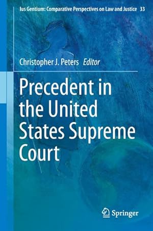 Seller image for Precedent in the United States Supreme Court for sale by BuchWeltWeit Ludwig Meier e.K.