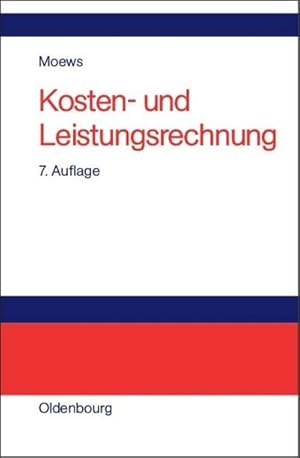 Seller image for Kosten- und Leistungsrechnung for sale by BuchWeltWeit Ludwig Meier e.K.