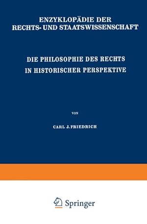 Image du vendeur pour Die Philosophie des Rechts in Historischer Perspektive mis en vente par BuchWeltWeit Ludwig Meier e.K.