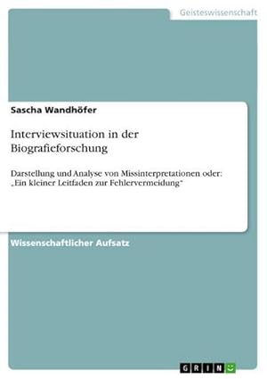 Immagine del venditore per Interviewsituation in der Biografieforschung venduto da BuchWeltWeit Ludwig Meier e.K.