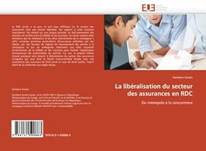 Image du vendeur pour La libralisation du secteur des assurances en RDC mis en vente par BuchWeltWeit Ludwig Meier e.K.