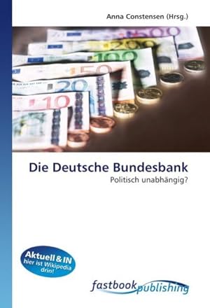 Immagine del venditore per Die Deutsche Bundesbank venduto da BuchWeltWeit Ludwig Meier e.K.