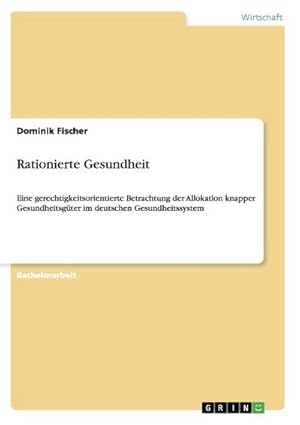 Seller image for Rationierte Gesundheit for sale by BuchWeltWeit Ludwig Meier e.K.