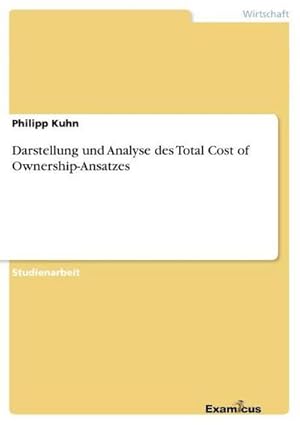 Imagen del vendedor de Darstellung und Analyse des Total Cost of Ownership-Ansatzes a la venta por BuchWeltWeit Ludwig Meier e.K.