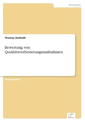 Immagine del venditore per Bewertung von Qualittsverbesserungsmanahmen venduto da BuchWeltWeit Ludwig Meier e.K.