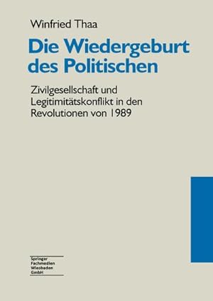 Imagen del vendedor de Die Wiedergeburt des Politischen a la venta por BuchWeltWeit Ludwig Meier e.K.