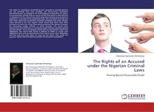 Seller image for The Rights of an Accused under the Nigerian Criminal Laws for sale by BuchWeltWeit Ludwig Meier e.K.