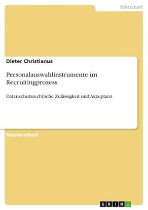 Bild des Verkufers fr Personalauswahlinstrumente im Recruitingprozess zum Verkauf von BuchWeltWeit Ludwig Meier e.K.
