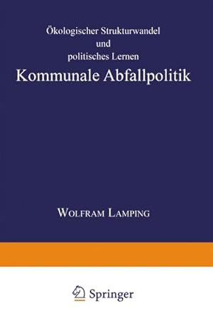 Immagine del venditore per Kommunale Abfallpolitik venduto da BuchWeltWeit Ludwig Meier e.K.