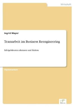 Seller image for Teamarbeit im Business Reengineering for sale by BuchWeltWeit Ludwig Meier e.K.