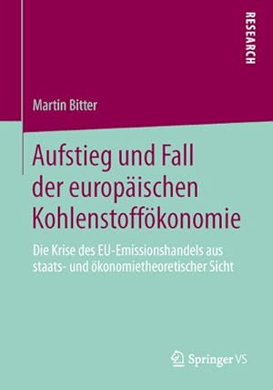 Seller image for Aufstieg und Fall der europischen Kohlenstoffkonomie for sale by BuchWeltWeit Ludwig Meier e.K.