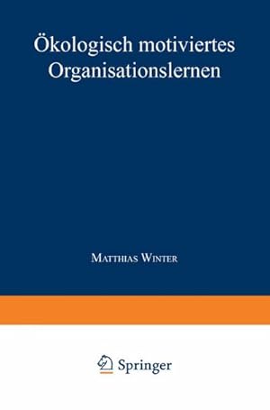 Immagine del venditore per kologisch motiviertes Organisationslernen venduto da BuchWeltWeit Ludwig Meier e.K.