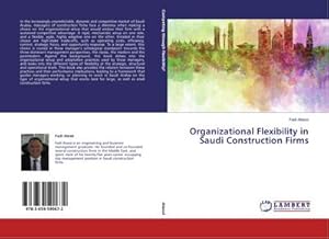 Immagine del venditore per Organizational Flexibility in Saudi Construction Firms venduto da BuchWeltWeit Ludwig Meier e.K.