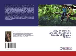 Imagen del vendedor de Estoy en el medio: Language Brokering & Identity of Bilingual Children a la venta por BuchWeltWeit Ludwig Meier e.K.