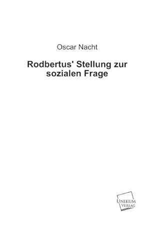 Seller image for Rodbertus' Stellung zur sozialen Frage for sale by BuchWeltWeit Ludwig Meier e.K.