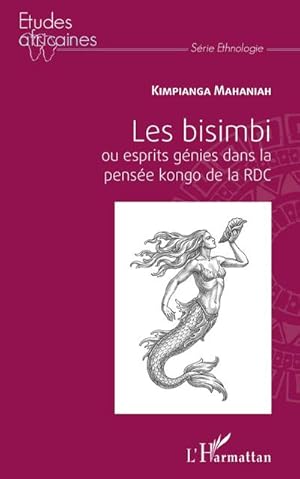 Imagen del vendedor de Les bisimbi ou esprits gnies dans la pense kongo de la RDC a la venta por BuchWeltWeit Ludwig Meier e.K.