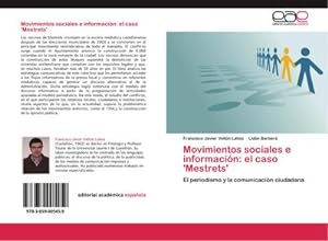 Seller image for Movimientos sociales e informacin: el caso 'Mestrets' for sale by BuchWeltWeit Ludwig Meier e.K.