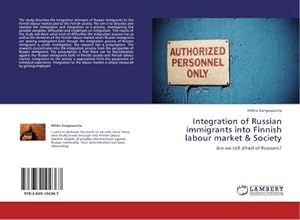Imagen del vendedor de Integration of Russian immigrants into Finnish labour market & Society a la venta por BuchWeltWeit Ludwig Meier e.K.