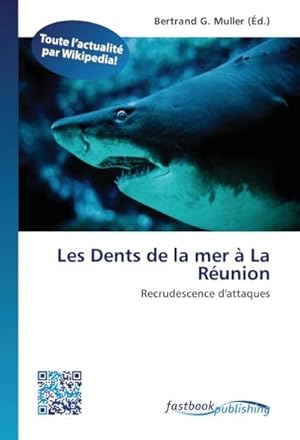 Image du vendeur pour Les Dents de la mer  La Runion mis en vente par BuchWeltWeit Ludwig Meier e.K.