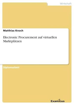 Seller image for Electronic Procurement auf virtuellen Marktpltzen for sale by BuchWeltWeit Ludwig Meier e.K.